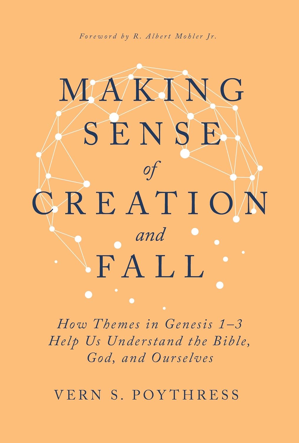 Cover of Making Sense of Creation and Fall by Vern S. Poythress